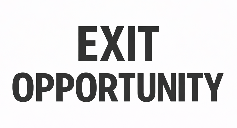 What Are So-Called Exit Opportunities?